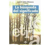 La búsqueda del significado: Lecturas de filosofía del lenguaje (Filosofía - Filosofía y Ensayo)