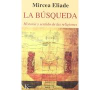 La búsqueda: Historia y sentido de las religiones (Sabiduría Perenne)