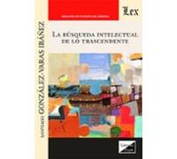 La Busqueda Intelectual De Lo Trascendente