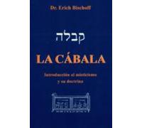 La Cabala: Introduccion Al Misticismo Y Su Doctrina