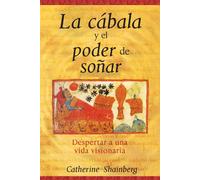La Cabala Y El Poder De Soñar