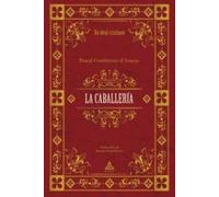 La caballería: Un ideal cristiano: 2 (BIBLIOTECA DEL CRISTIANISMO)