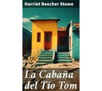 La Cabaña Del Tío Tom (ebook)