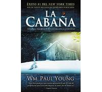 La Cabana: Donde la Tragedia Se Encuentra Con la Eternidad: Donde la tragedia se encuentra con la eternidad / Where Tragedy Confronts Eternity