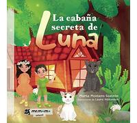 La cabaña secreta de Luna (SIN COLECCION)