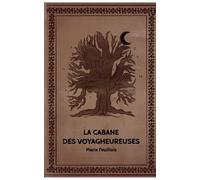 La cabane des voyagheureuses