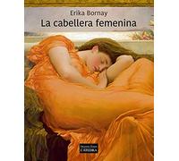La cabellera femenina (Arte Grandes temas)
