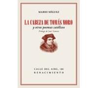La Cabeza De Tomas Moro Y Otros Poemas Catolicos