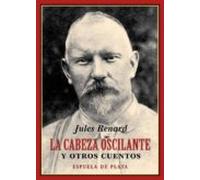 La cabeza oscilante y otros cuentos