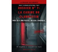 LA CABINE DU CLANDESTIN: Près de 4 000 pistes. Un seul coupable. (LA BRIGADE DES BRUMES - SAISON 1)