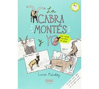 La cabra montés y yo: Una fugaz historia de amor (IDEAKA)