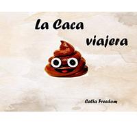La Caca viajera