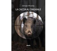 La caccia al cinghiale (Nuove voci)