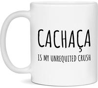 La Cachaça Es Mi Amor No Correspondido Tazas De Cerámica Con Asa Taza Elegante Tazas De Desayuno Para Leche Hogar Bebidas Frías Y Calientes Oficina 330Ml