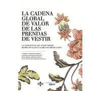 La cadena global de valor de las prendas de vestir: La conciencia del consumidor respecto a los lugares de producción (Derecho - Estado y Sociedad)