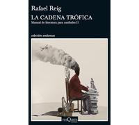 La cadena trófica: Manual de literatura para caníbales II: 2 (Andanzas)