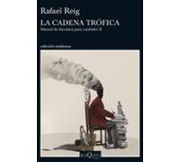 La Cadena Trofica: Manual De Literatura Para Canibales Ii