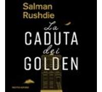 La Caduta Dei Golden (audiolibro)