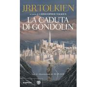 La caduta di Gondolin (Tascabili narrativa)