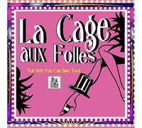 La Cage Aux Folles: Karaoke Hits You Can