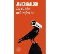 La caída del imperio | Javier Gallego