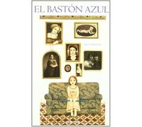 La caja azul. El baston azul/ Blue Box. The Blue Stick