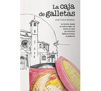 La caja de galletas: La historia, basada en hechos reales, del asesino en serie que aterrorizó Sigüenza durante la posguerra