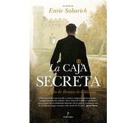 La caja secreta. El legado de Rennes-le-Château (Novela)