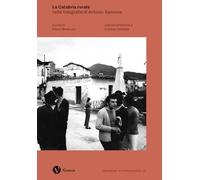 La Calabria rurale nelle fotografie di Antonio Sansone (Quaderni di fotografia)