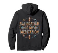 La calibración es mi meditación Diseño de entusiastas de la impresión 3D Sudadera con Capucha