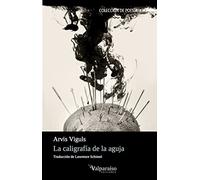 La caligrafía de la aguja: 126 (Colección Valparaíso de Poesía)