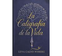 La Caligrafia de la vida