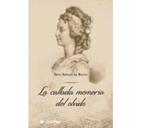 La Callada Memoria Del Olvido