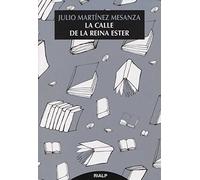 La calle de la reina Ester (Narraciones y Novelas)
