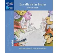 LA CALLE DE LAS BRUJAS (Tren azul: Mis Cuentos Favoritos)