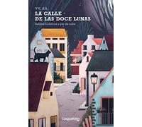 La calle de las Doce Lunas – Loqueleo