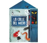 La calle del miedo: Un libro desplegable con solapas (Libros con elementos para jugar)