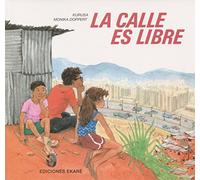 La Calle Es Libre