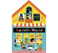 La calle Mayor. Libro desplegable (Libros con elementos para jugar)