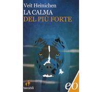 La calma del più forte (Tascabili e/o)