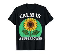 La Calma es una Conciencia de atención Plena de Superpotencia Camiseta