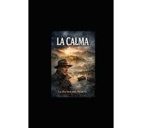La Calma (Nadie puede cambiar el destino.)
