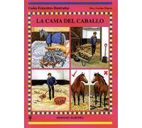 La cama del caballo (Guías ecuestres ilustradas)