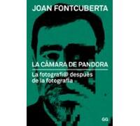 La camara de pandora: La fotografí@ después de la fotografía (SIN COLECCION)