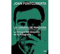 La camara de pandora: La fotografí@ después de la fotografía (SIN COLECCION)