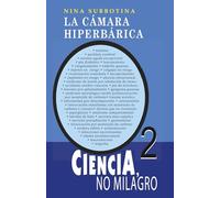 La cámara hiperbárica: ciencia no milagro