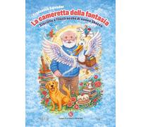La cameretta della fantasia. Storielle e filastrocche di nonno Checco (Pikkoli)