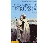 La campagna di Russia. 1941-1943 (Storica paperbacks)