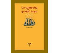 La campaña de la goleta Argus. Un viaje a la pesca del bacalao por los grandes bancos de Terranova y Groenlandia (La comida de la vida)
