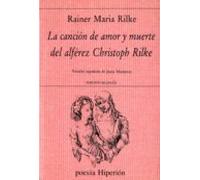 La Cancion De Amor Y Muerte Del Alferez Christoph Rilke (3ª Ed.)